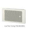 Loa treo tường TOA BS-680U
